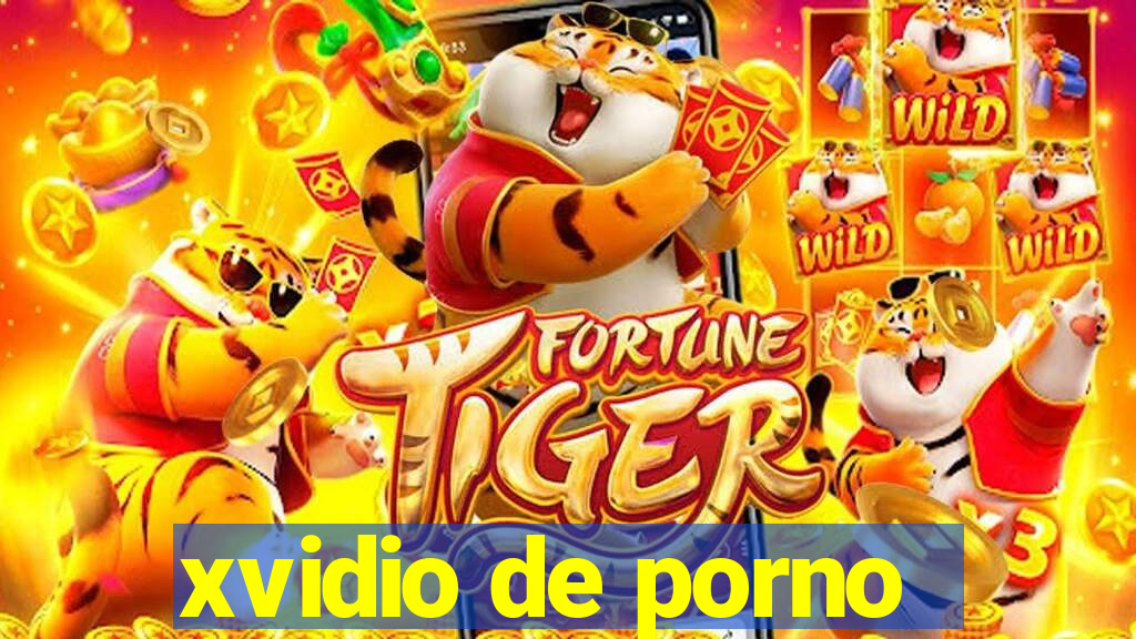 xvidio de porno